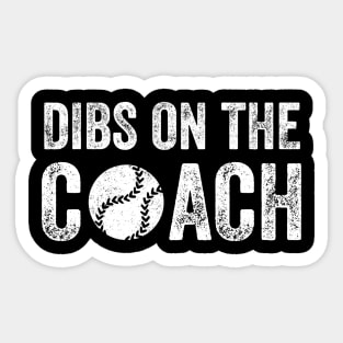 Dibs on the coach Sticker